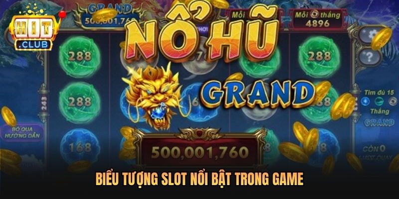 Biểu tượng slot nổi bật trong game
