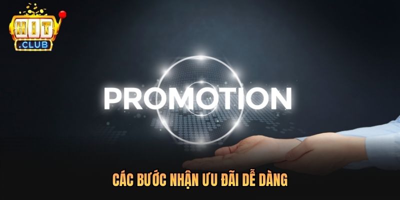 Các bước nhận ưu đãi dễ dàng