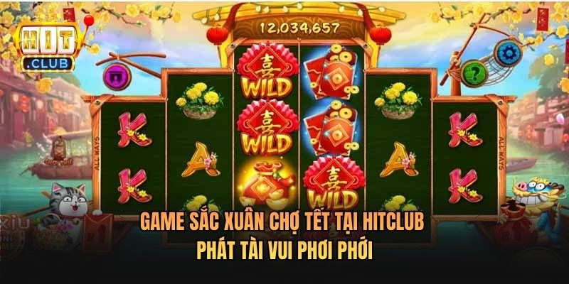 Game Sắc Xuân Chợ Tết Tại Hitclub
