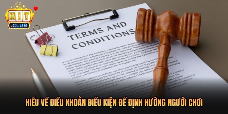 Hiểu về điều khoản điều kiện để định hướng người chơi