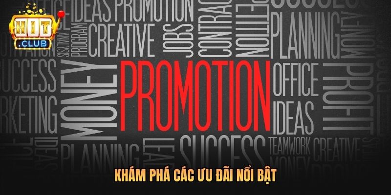 Khám phá các ưu đãi nổi bật