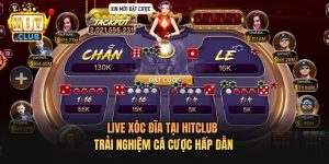 Live Xóc Đĩa Tại Hitclub