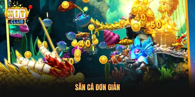 Săn cá đơn giản